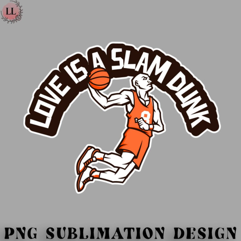AS0707231457337-Basketball PNG Love Is A Slam Dunk Basketball Valentines Day.jpg