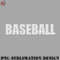 BK0707231451171-Basketball PNG Baseball Dad - Funny Baseball Lover Gift for Father.jpg