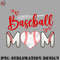 BK0707231451333-Basketball PNG Baseball Mom - Mothers Day - Baseball Lover - Baseball.jpg