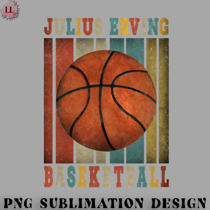 BA0707231450155-Basketball PNG Aesthetic Proud Name Erving Basketball Birthday Vintage.jpg