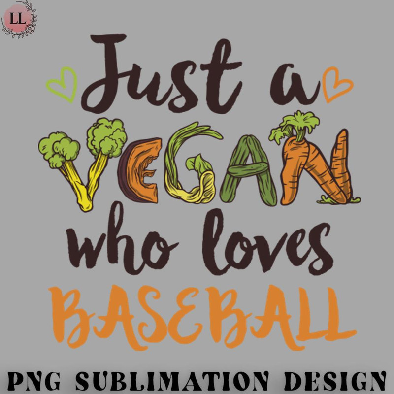 AS0707231457151-Basketball PNG Just a Vegan who loves Baseball Gift.jpg