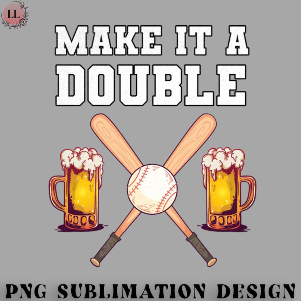 AS0707231457400-Basketball PNG Make it a Double Baseball and Beer.jpg