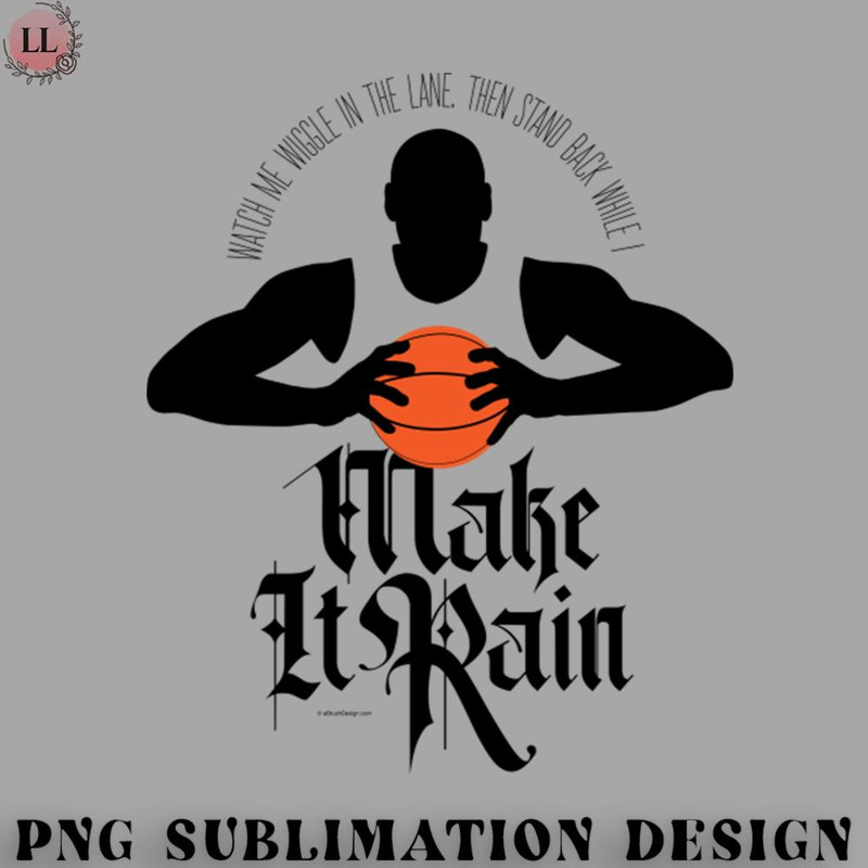 AS0707231457402-Basketball PNG Make It Rain Basketball.jpg