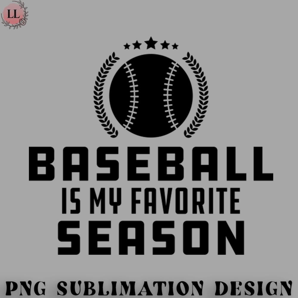 BK0707231451254-Basketball PNG Baseball Is My Favorite Season.jpg