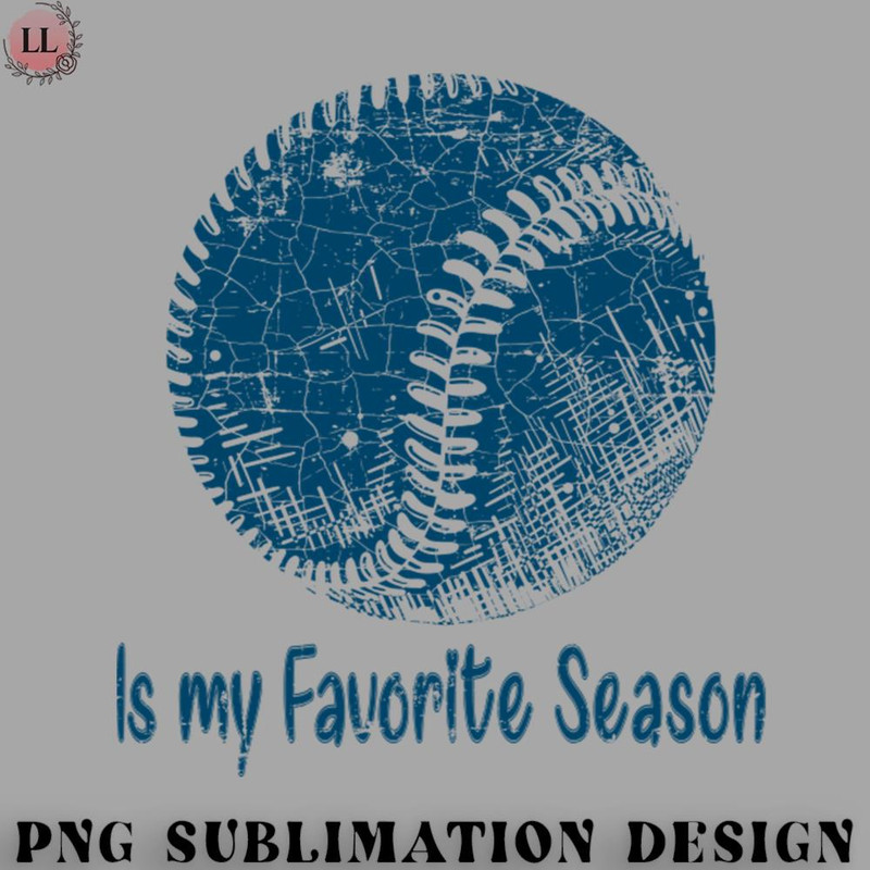 BK0707231451259-Basketball PNG Baseball is my Favorite Season Sports Gift.jpg
