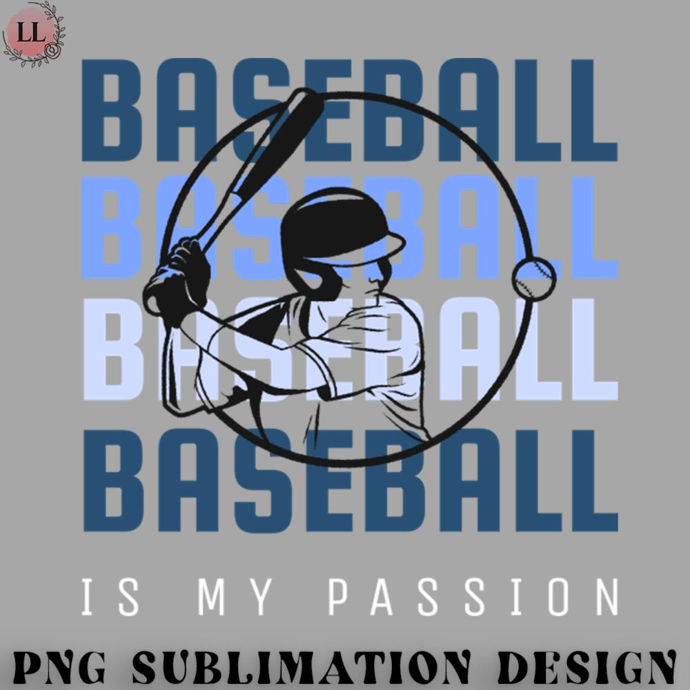 BK0707231451260-Basketball PNG Baseball Is My Passion.jpg