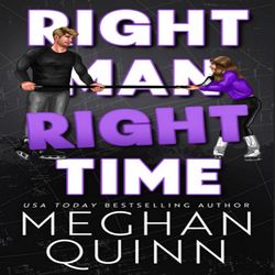 Right Man, Right Time By Meghan Quinn