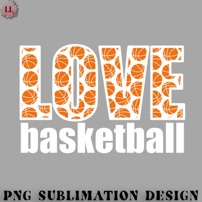 AS0707231457330-Basketball PNG Love Basketball - white.jpg