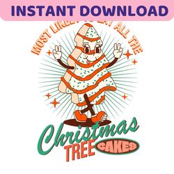 Most Likely To Eat All The Christmas Tree Cake SVG File