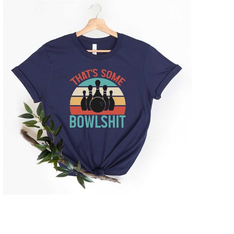 MR-2711202382924-that-some-bowlshit-t-shirt-funny-bowling-shirt-bowling-team-image-1.jpg