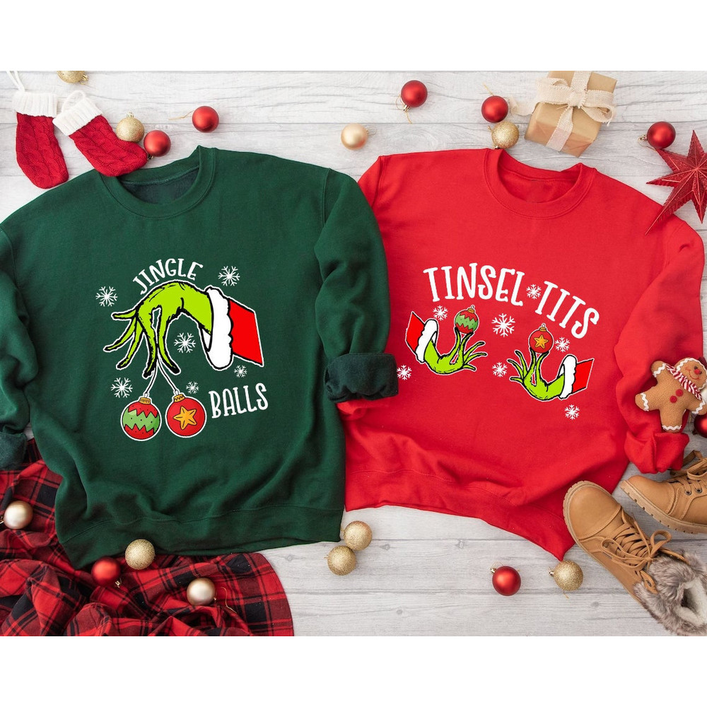 Jingle Balls and Tinsel Tits Christmas Sweatshirts, Grinch Christmas Shirt, Christmas Matching Sweatshirt, Grinch Christmas, Grinch Sweater.jpg