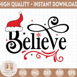Believe Christmas SVG, Believe Svg,Believe cut files svg,Believe Silhouette Cricut, Merry Christmas SVG, Funny Christmas