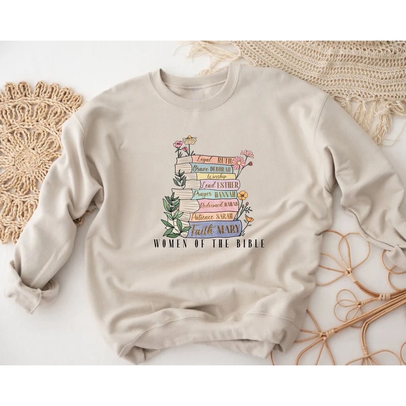 Women Of the Bible Sweatshirt, Christian Sweatshirt, Jesus Sweatshirt, Bible Verse Sweatshirt, Christian Apparel, Christian Crewneck.jpg