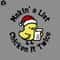 KL161123231-Makin A List Chicken It Twice PNG, Funny Christmas PNG.jpg