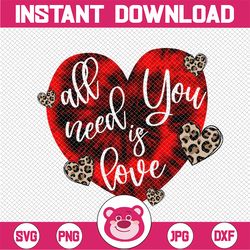 Leopard Cheetah Heart Png Sublimation Valentine Leopard Png T-Shirt Designs Valentines Day All You Need Is Love Print