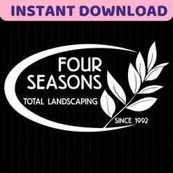 four seasons total landscaping since 1992 svg cricut files