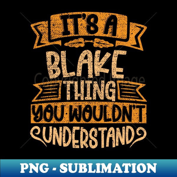 BV-27836_Its A Blake Thing You Wouldnt Understand 2620.jpg