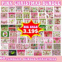60 grinch christmas tumbler bundle png, grinch bundle tumbler png, pink christmas bundle png, tumbler christmas png