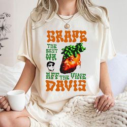 grape davis shirt , grape davis the best wr and burt off the vine shirt , trending unisex tshirt , sweatshirt , hoodie