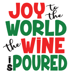 joy to the world christmas wine glass svg, funny christmas wine quote svg, merry christmas svg, digital download