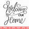 Welcome to our Home House Sign Svg , Welcome Signs SVG, Welcome SVG, Horizontal Welcome Sign svg, House Sign svg, Cut File Cricut.jpg