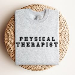 physical therapy, physical therapy gifts, physical therapy tee, physical therapist, physical therapist shirt, physical t