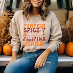 pumpkin spice sweatshirt, filipina mama shirt, filipino, fall coffee sweater, pumpkin spice latte, thanksgiving shirt, p