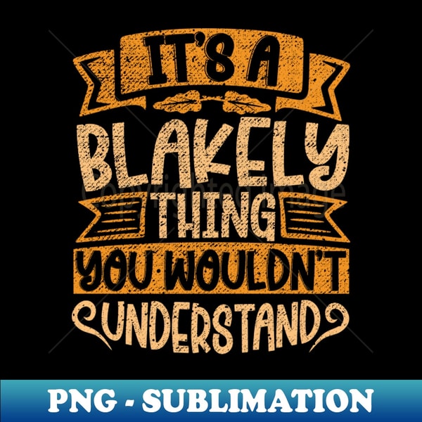 DS-27837_Its A Blakely Thing You Wouldnt Understand 1027.jpg