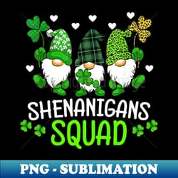 shenanigans squad st patricks day gnomes green proud irish - instant sublimation digital download - defying the norms