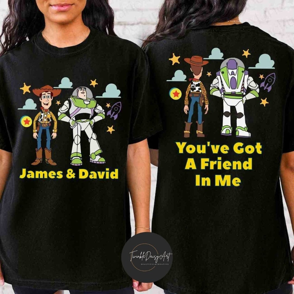 Two-sided Disney Pixar Toy Story Buzz Woody You've Got A Friend In Me Shirt, Disney Besties Shirt, Best Friends Gifts, Family Vacation 2024.jpg