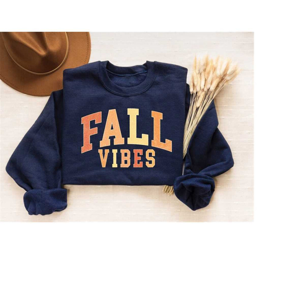 MR-27112023113456-fall-vibes-sweatshirt-fall-season-shirt-cute-fall-gift-for-image-1.jpg