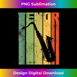 Perfect Jazz Tenor Saxophone Cool Brass Sax Musician - Classic Sublimation PNG File - Tailor-Made for Sublimation Craftsmanship