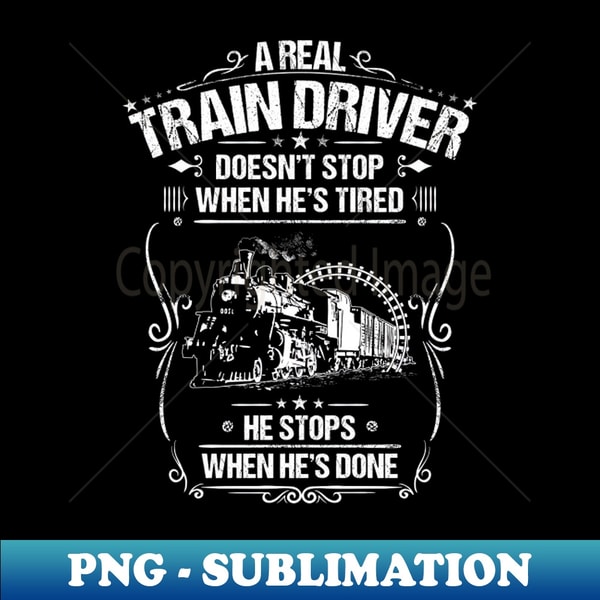 Train Driver Done - Locomotive Engineer Gift - Signature Sub | Inspire ...