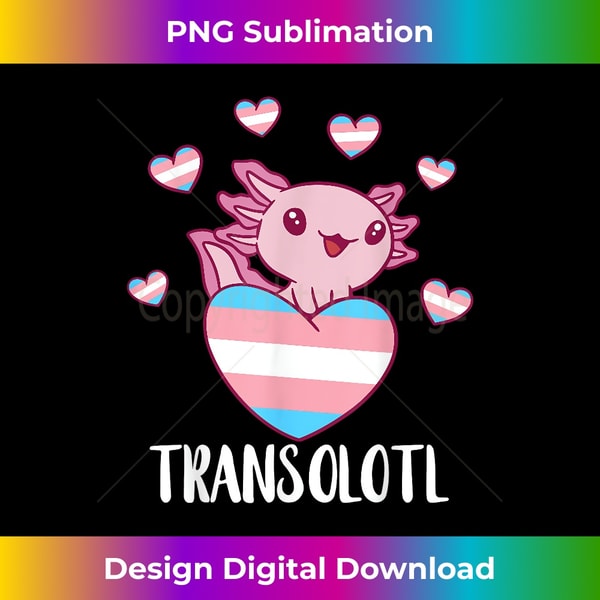 LC-20231127-8991_Transgender Happy Axolotl LGBTQ Trans Pride Equality 3786.jpg