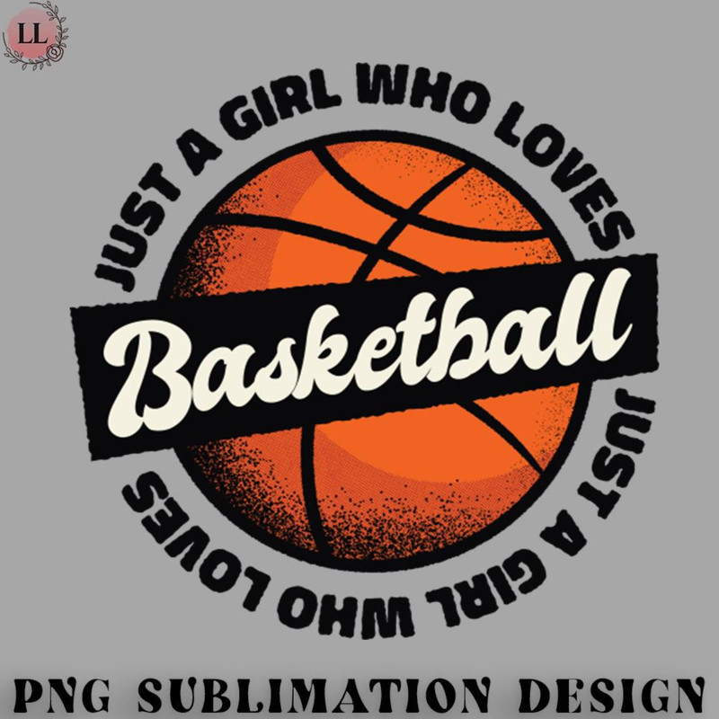 BL0707231452488-Basketball PNG Basketball saying t-shirt women ladies girl.jpg