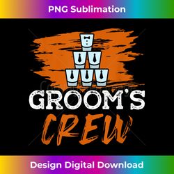 Groom's Crew For A Groom Bachelor Party Funny Bachelor - Artisanal Sublimation Png File - Ideal For Imaginative Endeavors