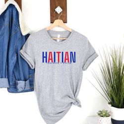 educated & proud haitian shirt, haitian shirts, graduation gift, gift for graduates, haitian gift, haitian flag colors,