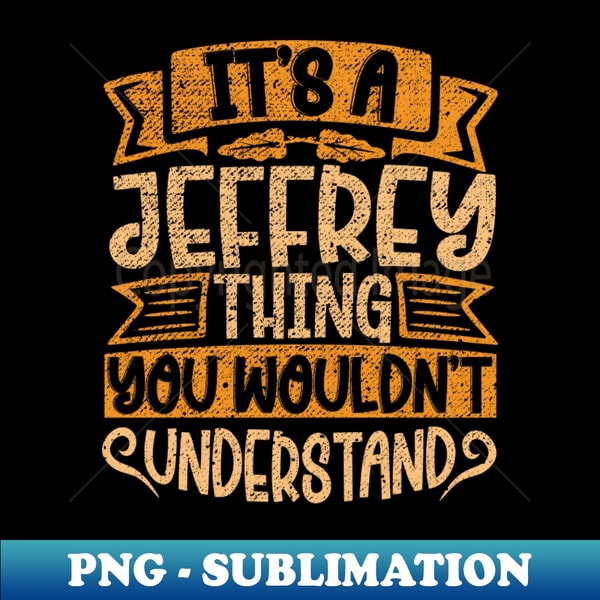 NU-28874_Its A Jeffrey Thing You Wouldnt Understand 6021.jpg