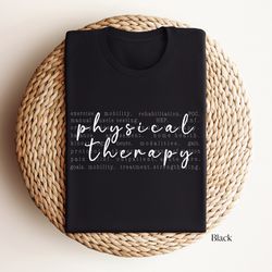 physical therapy, physical therapy gifts, physical therapy tee, physical therapist, physical therapist shirt, physical t