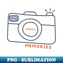 Happy memories - Premium PNG Sublimation File - Create with Confidence