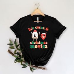 hot cocoa and christmas movies shirt, hot cocoa shirt, christmas family shirt, xmas matching pajama, retro christmas shi