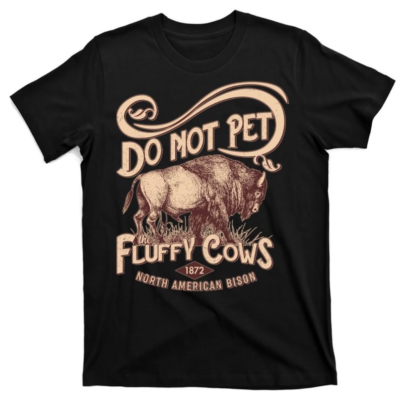 Vintage Do Not Pet The Fluffy Cows T-Shirt.jpg