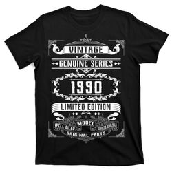 vintage 30th birthday genuine series 1990 t-shirt