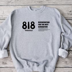 818 tequila sweatshirt, regeneration for the next generation sweatshirt, kendall festival cherry la baby sweatshirt, 818