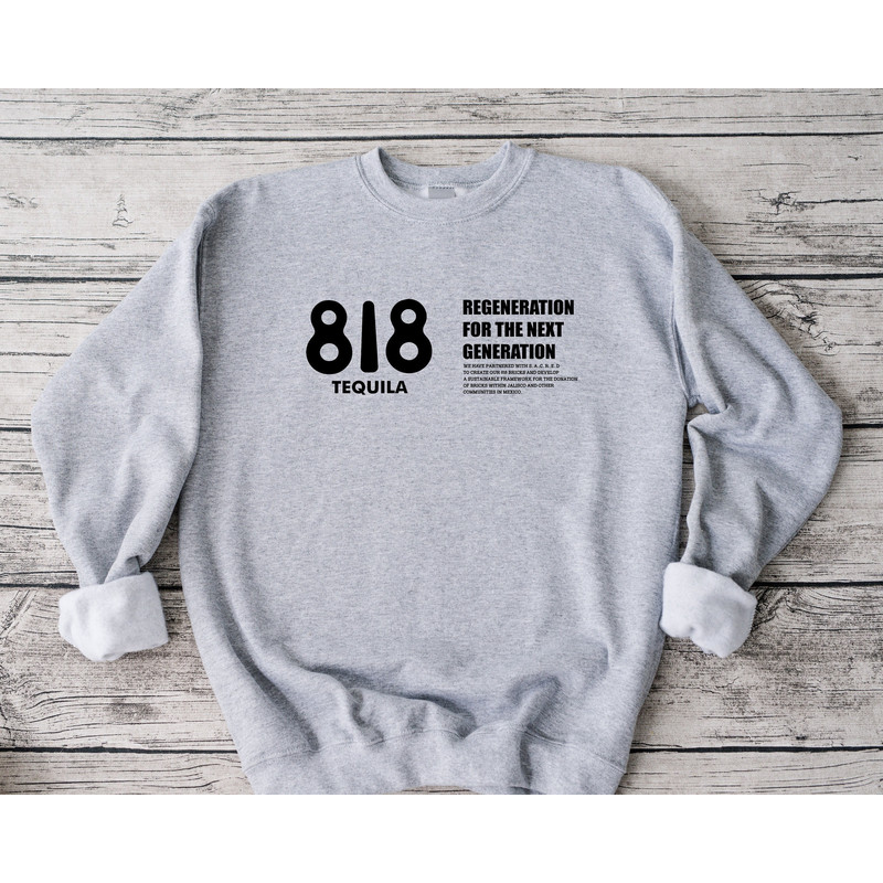818 Tequila Sweatshirt, Regeneration For The Next Generation Sweatshirt, Kendall Festival Cherry LA Baby Sweatshirt, 818 Tequila Merch.jpg