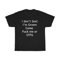 I Don't Sext Tee, Inappropriate Humor Shirts, Naughty Adult Shirt