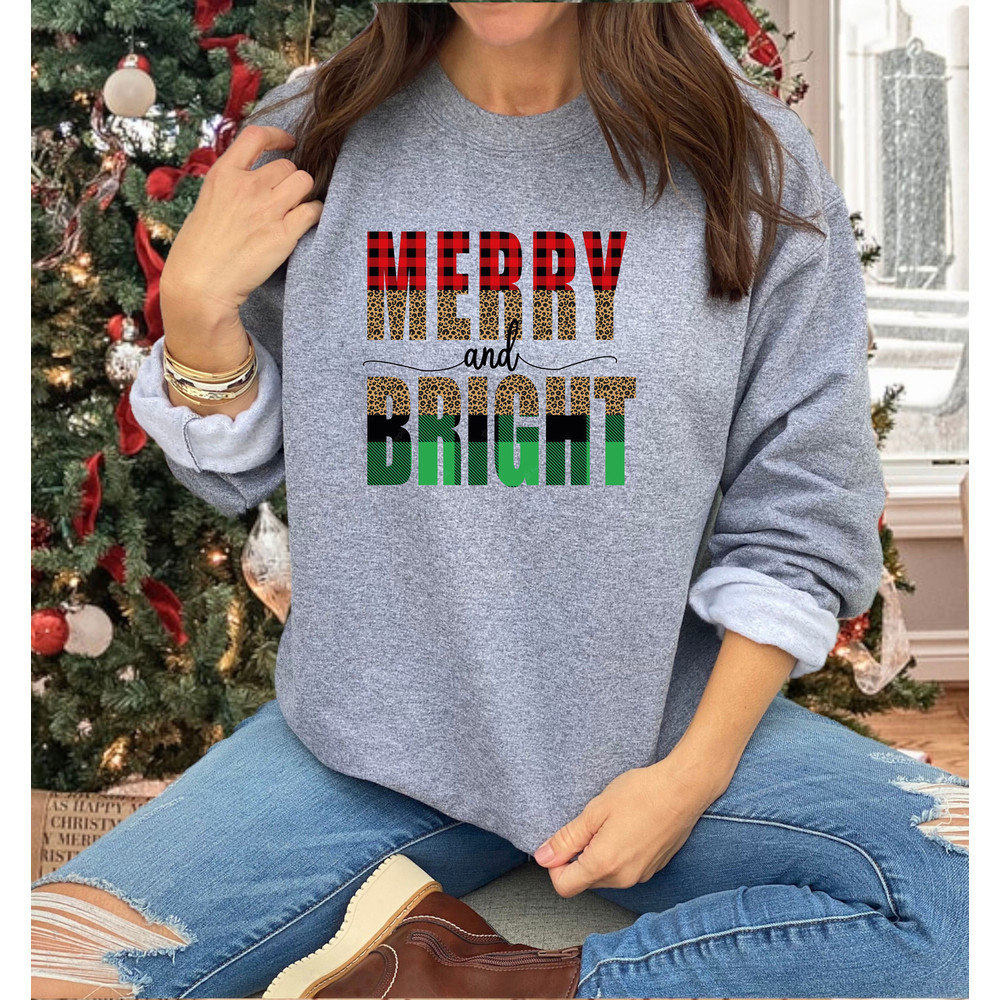 Merry and Bright Sweatshirt, Funny Christmas Sweatshirt, Christmas Gift For Her, Christmas Family Sweatshirt, Christmas Holiday Shirt.jpg