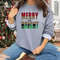 Merry and Bright Sweatshirt, Funny Christmas Sweatshirt, Christmas Gift For Her, Christmas Family Sweatshirt, Christmas Holiday Shirt.jpg