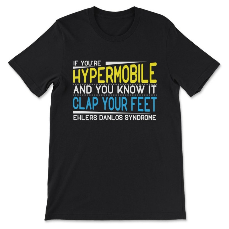 If You're Hypermobile And You Know It Clap Your Feet - Ehlers Danlos Syndrome.jpg
