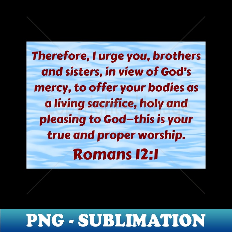 QS-5699_Bible Verse Romans 121 3235.jpg